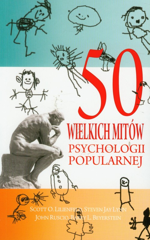 50 wielkich mitów psychologii popularnej