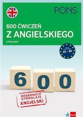 600 ćwiczeń z angielskiego z kluczem PONS A1-B