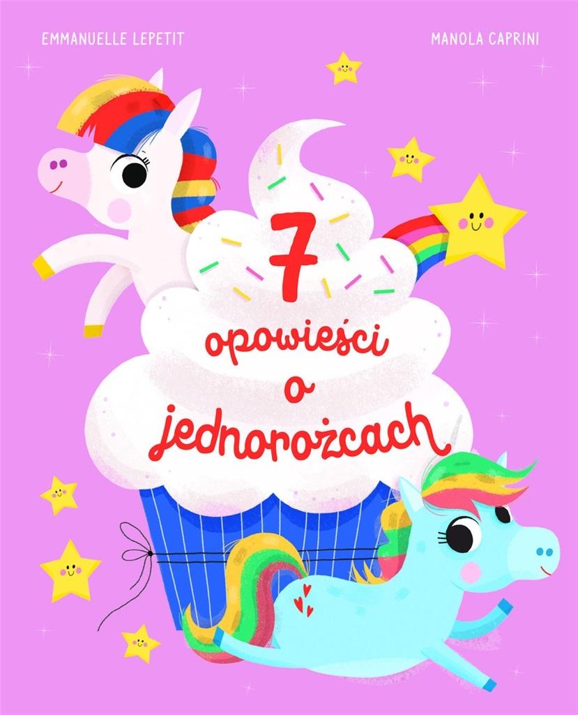 7 opowieści o jednorożcach