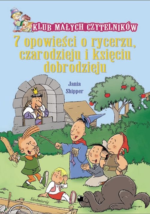 7 opowieści o rycerzu czarodzieju i księciu dobrodzieju