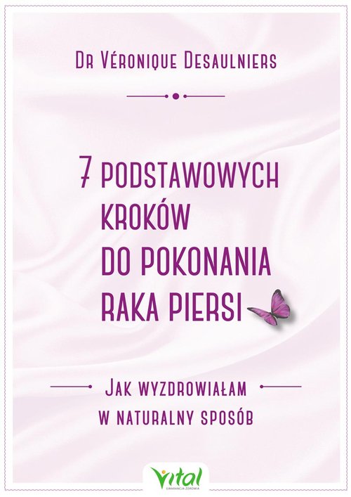 7 podstawowych kroków do pokonania raka piersi