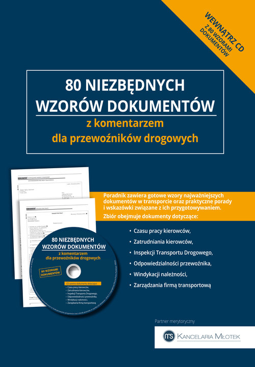 80 niezbędnych wzorów dokumentów z komentarzem dla przewoźników drogowych