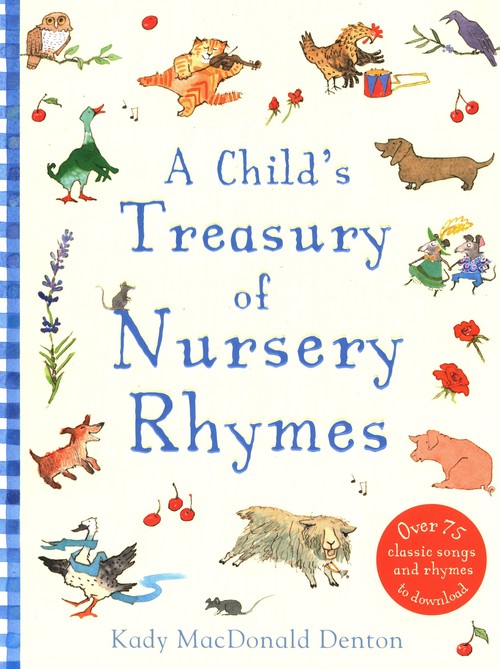 A Childs Treasury Of Nursery Rhymes