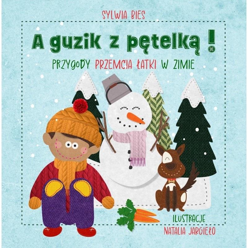 A guzik z pętelką! Przygody Przemcia Łatki w zimie