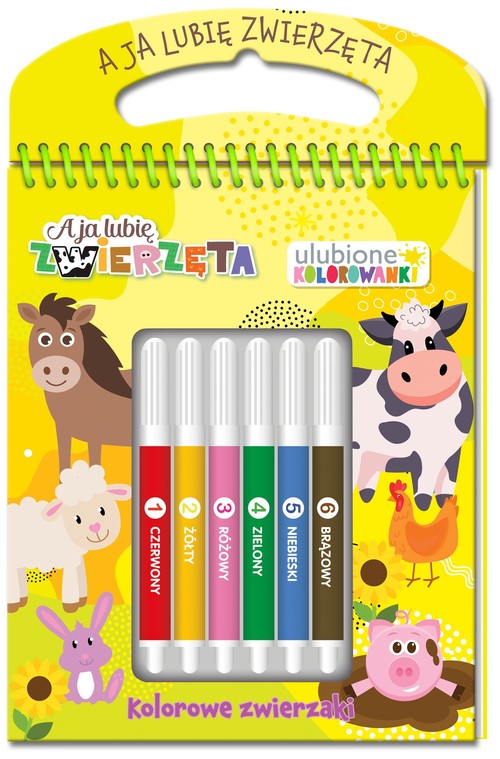 A ja lubię zwierzęta Ulubione kolorowanki 2 Kolorowe zwierzaki