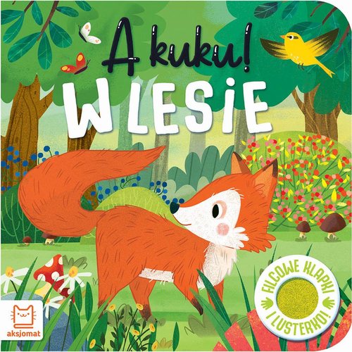 A kuku! W lesie Filcowe klapki i lusterko