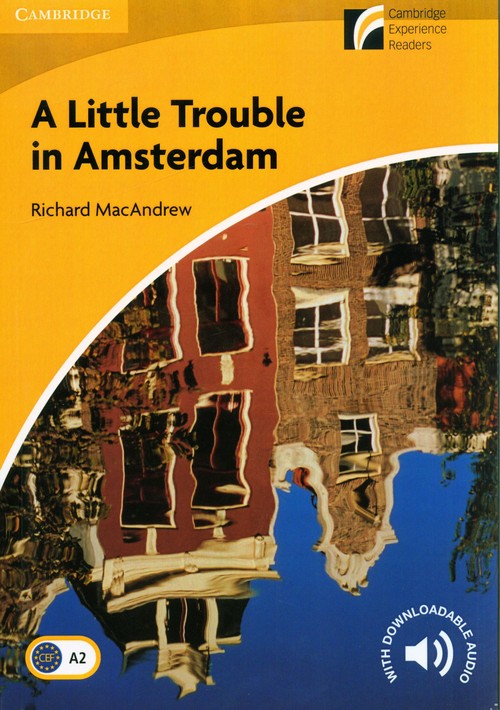 A Little Trouble in Amsterdam 2 Elementary/Lower-intermediate