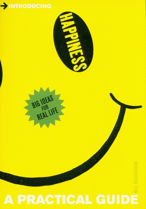 A Practical Guide to Happiness