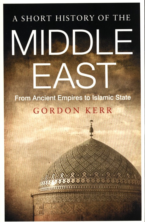 A Short History Of The Middle East