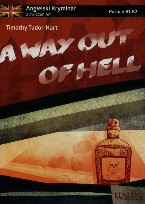 A way out of hell Angielski kryminał z ćwiczeniami