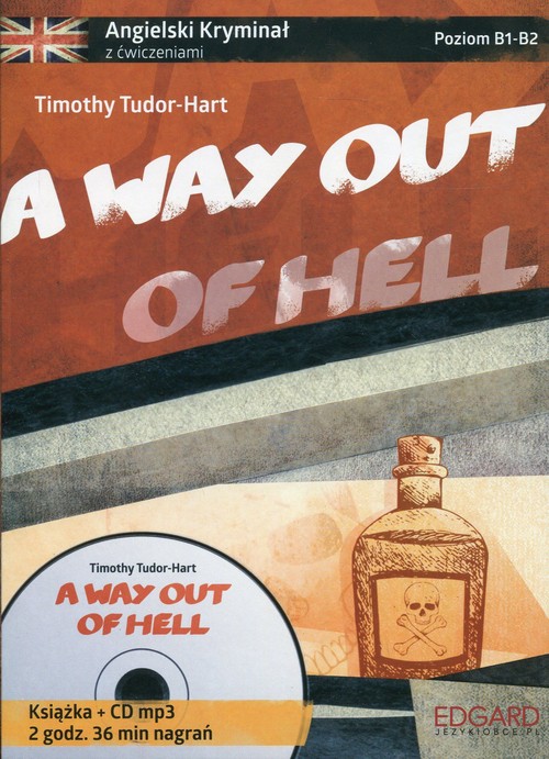 A way out of hell Angielski kryminał z ćwiczeniami + CD mp3