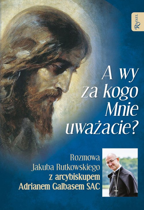A wy za kogo Mnie uważacie?
