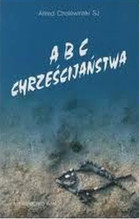 ABC CHRZEŚCIJAŃSTWA