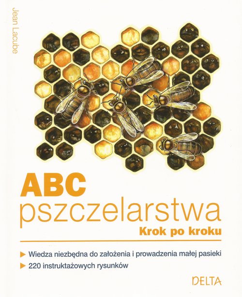 ABC pszczelarstwa krok po kroku