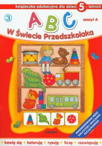 ABC w Świecie Przedszkolaka. Zeszyt A