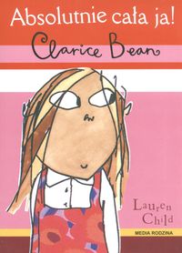 Absolutnie cała ja! Clarice Bean