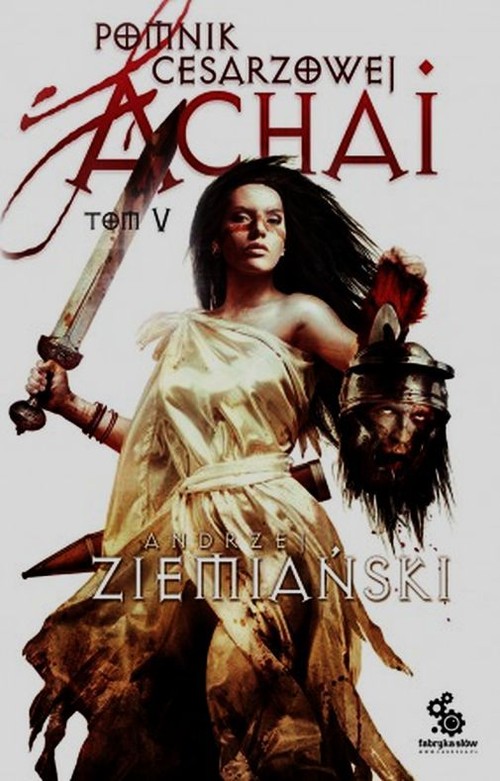 Achaja Tom 5 Pomnik cesarzowej Achai