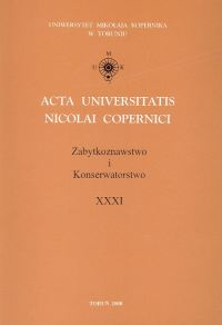 Acta Universitatis Nicolai Copernici Zabytkoznawstwo i Konserwatorstwo XXXI