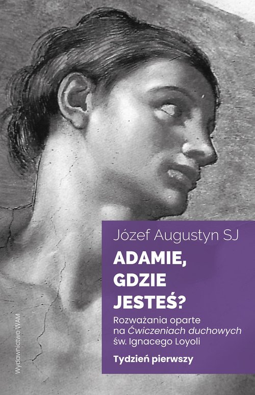 Adamie gdzie jesteś? Tydzień pierwszy