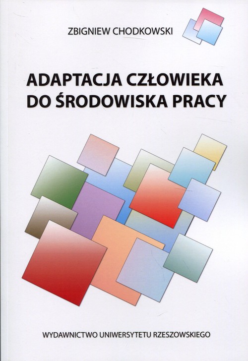 Adaptacja człowieka do środowiska pracy