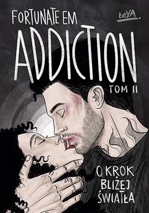 Addiction.
