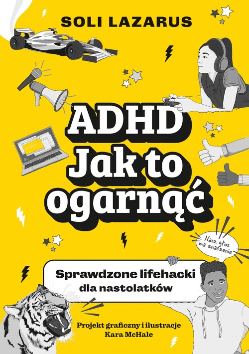 ADHD. Jak to ogarnąć.