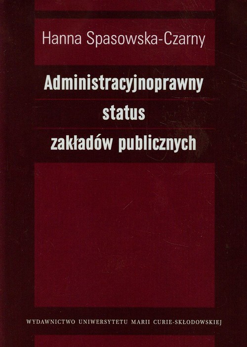 Administracyjnoprawny status zakładów publicznych