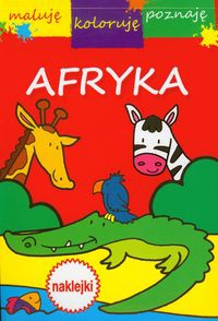 Afryka Maluję koloruję poznaję