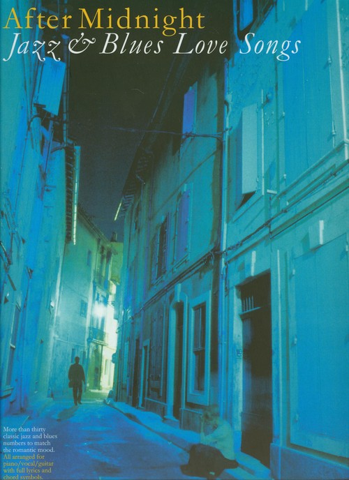 After Midnight Jazz and Blues Love Songs