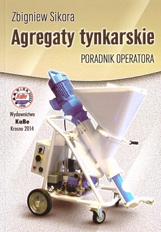 Agregaty tynkarskie. Poradnik operatora