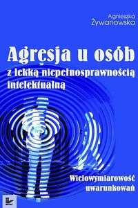 Agresja u osób z lekką niepełnosprawnością intelektualną