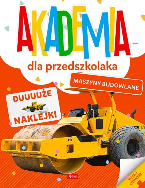 Akademia dla przedszkolaka Maszyny budowlane