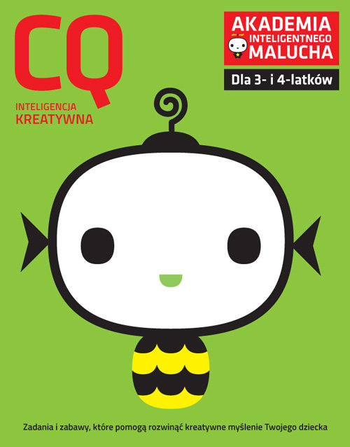 Akademia Inteligentnego Malucha. CQ inteligencja kreatywna. Dla 3-4 latków