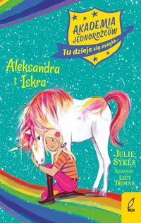 Akademia Jednorożców Aleksandra i Iskra