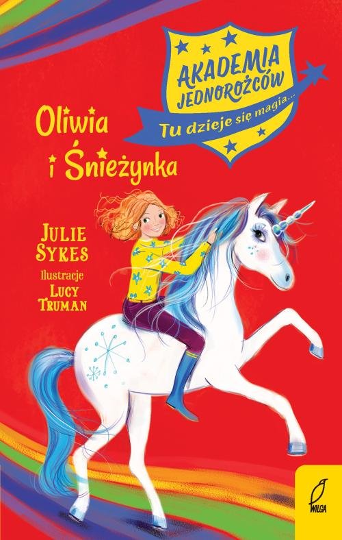 Akademia Jednorożców Oliwia i Śnieżynka Tom 6