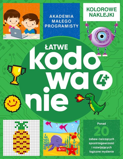 Akademia małego programisty Łatwe kodowanie