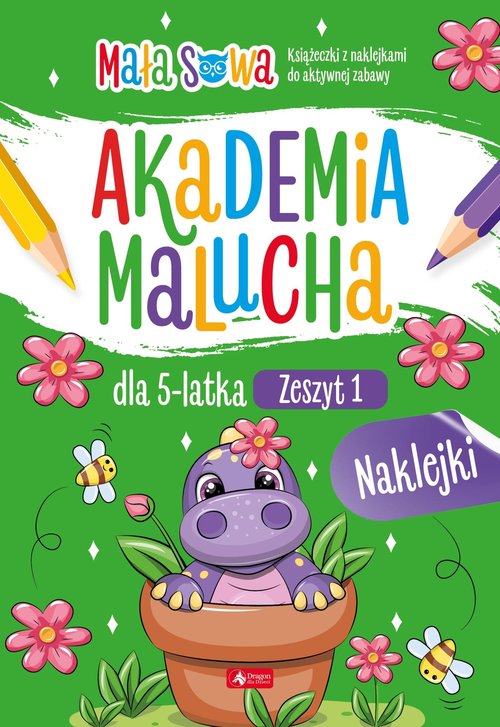 Akademia malucha dla 5 latka Zeszyt 1