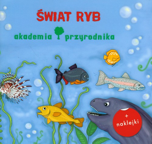 Akademia przyrodnika Świat ryb