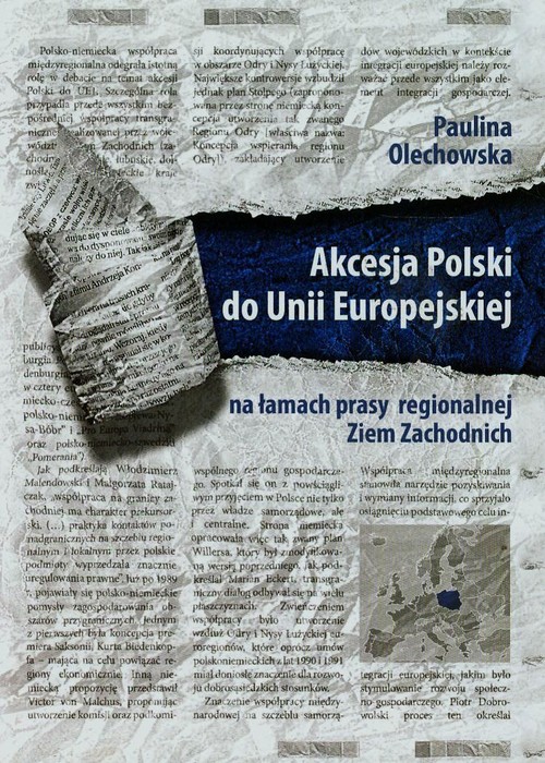 Akcesja Polski do Uni Europejskiej na łamach prasy regionalnej Ziem Zachodnich