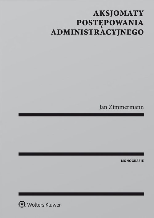Aksjomaty postępowania administracyjnego