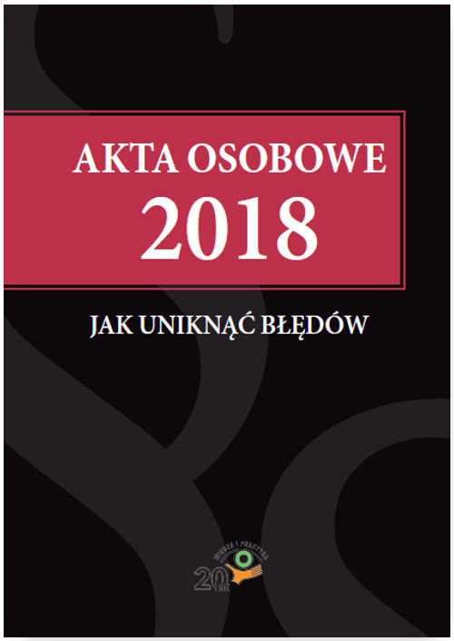 Akta osobowe 2018 - jak uniknąć błędów