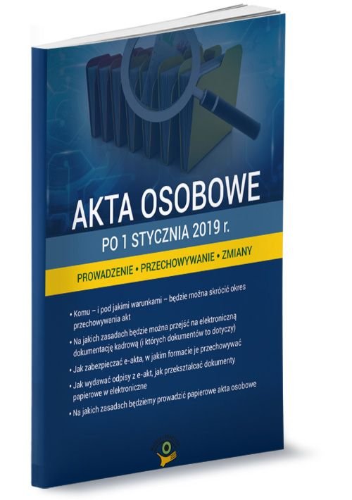 Akta osobowe po 1 stycznia 2019