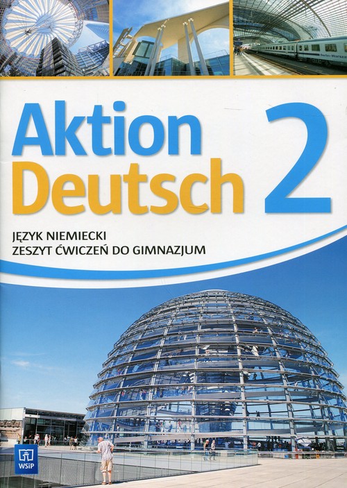Aktion Deutsch 2 Język niemiecki Zeszyt ćwiczeń