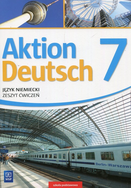 Aktion Deutsch Język niemiecki 7 Zeszyt ćwiczeń