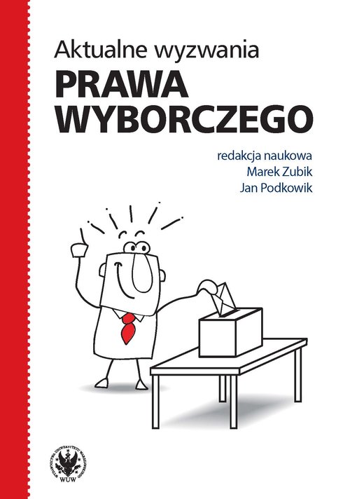 Aktualne wyzwania prawa wyborczego