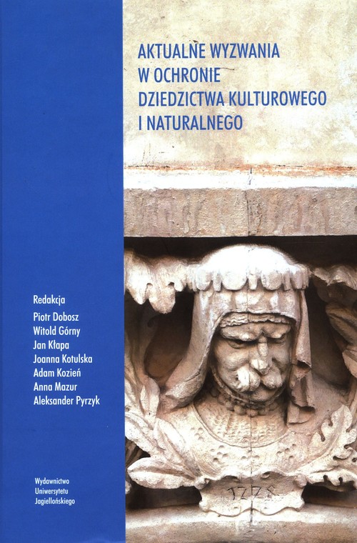 Aktualne wyzwania w ochronie dziedzictwa kulturowego i naturalnego