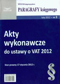 Akty wykonawcze do ustawy o VAT 2012