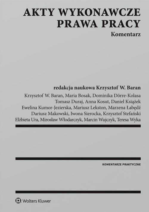 Akty wykonawcze prawa pracy Komentarz