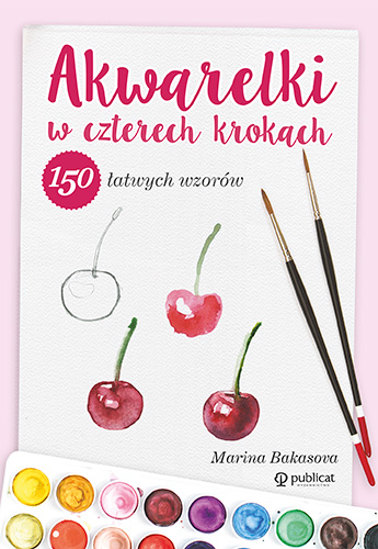 Akwarelki w czterech krokach.