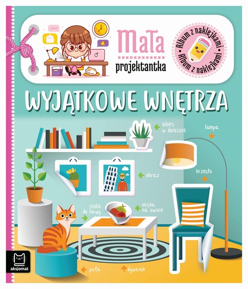 Album z naklejkami Mała projektantka Wyjątkowe wnętrza